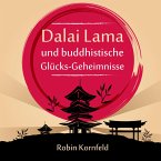 Dalai Lama und buddhistische Glücks-Geheimnisse (MP3-Download)