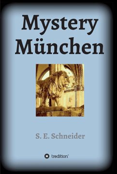 Mystery München (eBook, ePUB) - Schneider, S. E.