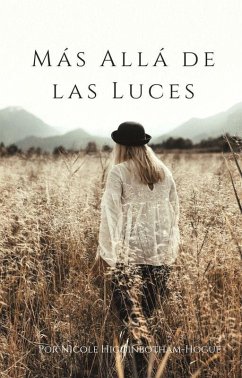 Más Allá de las Luces (eBook, ePUB) - Higginbotham-Hogue, Nicole