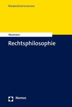 Rechtsphilosophie - Neumann, Ulfrid
