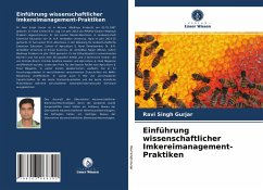 Einführung wissenschaftlicher Imkereimanagement-Praktiken - Gurjar, Ravi Singh