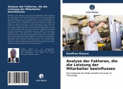 Analyse der Faktoren, die die Leistung der Mitarbeiter beeinflussen - Musera, Geoffrey