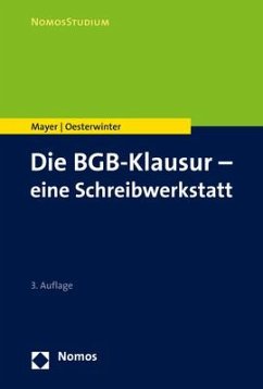 Die BGB-Klausur - eine Schreibwerkstatt - Mayer, Volker;Oesterwinter, Petra