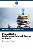 Phonetische Desintegration bei Broca-Aphasie