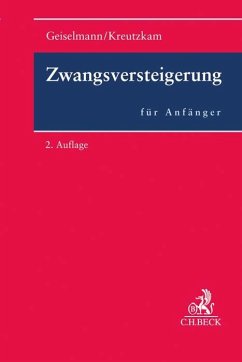 Zwangsversteigerung für Anfänger - Geiselmann, Stefan;Kreutzkam, Johannes