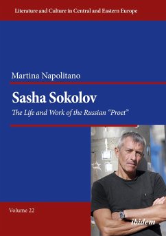 Sasha Sokolov: The Life and Work of the Russian ¿Proet¿ - Napolitano, Martina