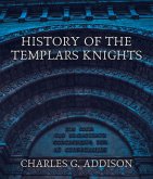 History of the Templars Knights (eBook, ePUB)