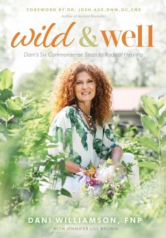 Wild & Well (eBook, ePUB) - Williamson, Dani