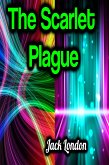 The Scarlet Plague (eBook, ePUB)