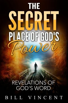 The Secret Place of God's Power (eBook, ePUB) - Vincent, Bill