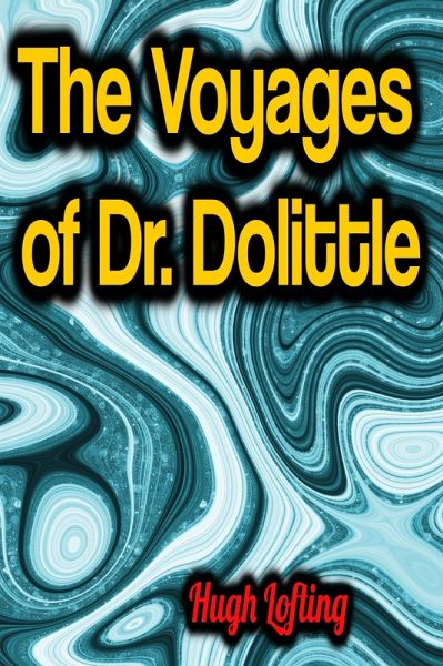 The Voyages of Dr. Dolittle (eBook, ePUB)