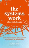 The Systems Work of Social Change (eBook, PDF)