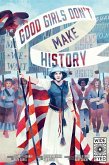 Good Girls Don't Make History (eBook, ePUB)