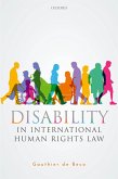 Disability in International Human Rights Law (eBook, PDF) Disability in International Human Rights Law (eBook, PDF)