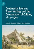 Continental Tourism, Travel Writing, and the Consumption of Culture, 1814¿1900