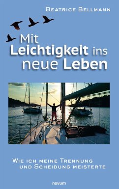 Mit Leichtigkeit ins neue Leben - Bellmann, Beatrice