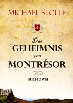 Das Geheimnis von Montrésor - Stolle, Michael