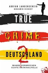 True Crime International / TRUE CRIME DEUTSCHLAND 2