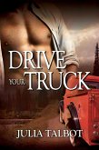 Drive Your Truck (eBook, ePUB) Drive Your Truck (eBook, ePUB)