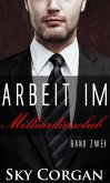 Arbeit im Milliardärsclub: Band 2 (eBook, ePUB)