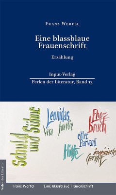 Eine blassblaue Frauenschrift - Werfel, Franz