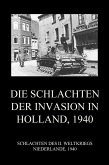 Die Schlachten der Invasion in Holland 1940 (eBook, ePUB)