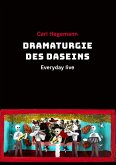 Dramaturgie des Daseins (eBook, ePUB)