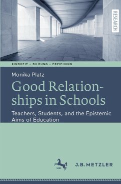 Good Relationships in Schools - Platz, Monika