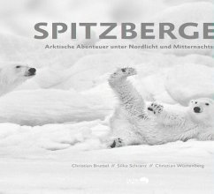 Spitzbergen - Bruttel, Christian;Schranz, Silke;Wüstenberg, Christian