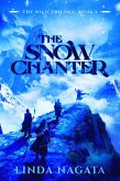 The Snow Chanter (The Wild Trilogy, #1) (eBook, ePUB)