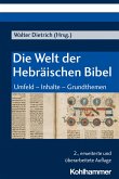 Die Welt der Hebräischen Bibel (eBook, PDF)