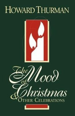 The Mood of Christmas & Other Celebrations (eBook, ePUB) - Thurman, Howard