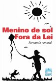 MENINO DE SOL FORA DA LEI (eBook, ePUB)