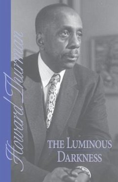 The Luminous Darkness (eBook, ePUB) - Thurman, Howard