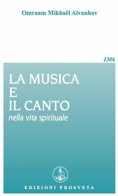 La musica e il canto nella vita spirituale (eBook, ePUB) - Aïvanhov, Omraam Mikhaël