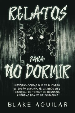 Relatos Para No Dormir (eBook, ePUB) - Aguilar, Blake