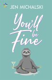 You'll Be Fine (eBook, ePUB)