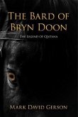 The Bard of Bryn Doon (The Legend of Q'ntana, #4) (eBook, ePUB) The Bard of Bryn Doon (The Legend of Q'ntana, #4) (eBook, ePUB)