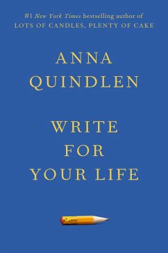 Write for Your Life (eBook, ePUB) - Quindlen, Anna