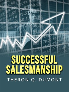 Successful Salesmanship (eBook, ePUB) - Q. Dumont, Theron