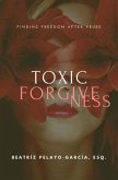 Toxic Forgiveness (eBook, ePUB)