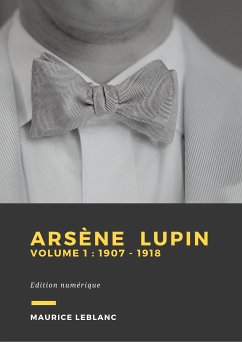 Arsène Lupin - Volume 1 (eBook, ePUB) - Leblanc, Maurice