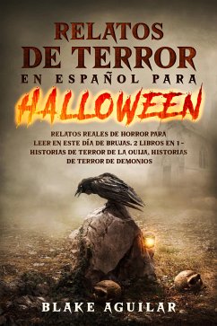 Relatos de Terror en Español para Halloween (eBook, ePUB) - Aguilar, Blake