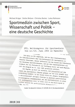 Sportmedizin zwischen Sport, Wissenschaft und Politik - eine deutsche Geschichte (eBook, PDF) - Krüger, Michael; Nielsen, Stefan; Becker, Christian; Rehmann, Lucas