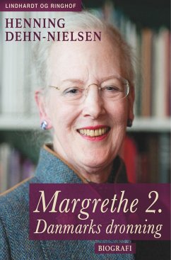 Margrethe 2. Danmarks dronning - Dehn-Nielsen, Henning