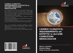 CAMBIO CLIMATICO, INQUINAMENTO ed EFFETTO in ALCUNE CONDIZIONI NEROLOGICHE - Luisetto, Mauro;Edbey, Khaled;Latyschev, Oleg Yurevich