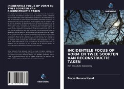 INCIDENTELE FOCUS OP VORM EN TWEE SOORTEN VAN RECONSTRUCTIE TAKEN - Korucu Uysal, Derya