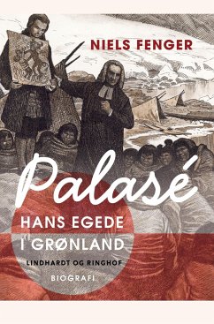 Palasé. Hans Egede i Grønland - Fenger, Niels