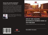 REFLET DES VALEURS NATIONALES OUZBEKS DANS LA VIE PUBLIQUE REFLET DES VALEURS NATIONALES OUZBEKS DANS LA VIE PUBLIQUE