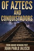 Of Aztecs And Conquistadors